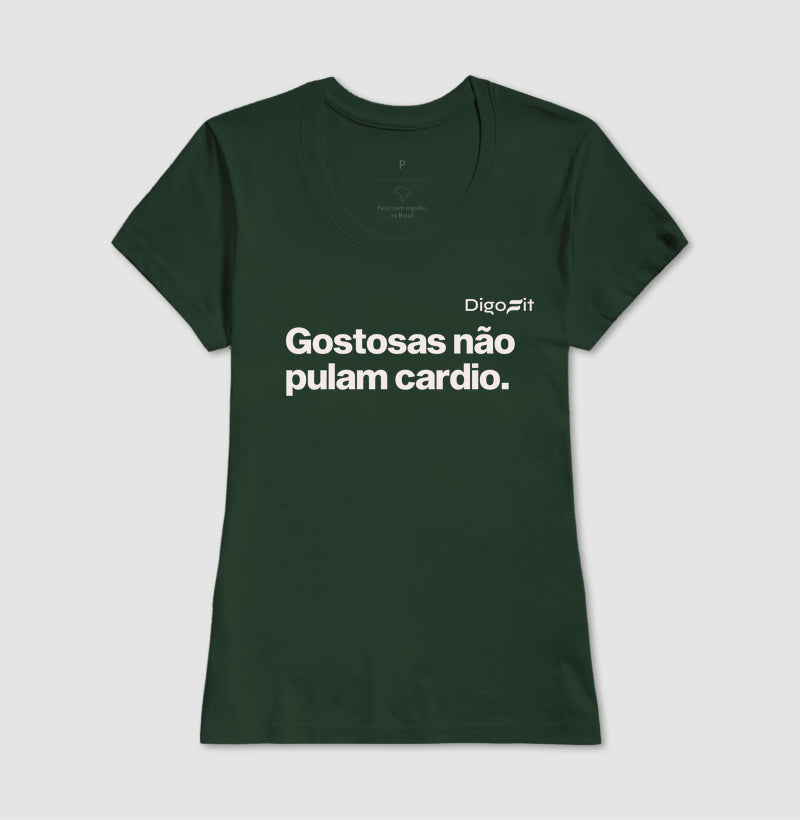 CAMISETA GOSTOSAS NÃO PULAM CARDIO