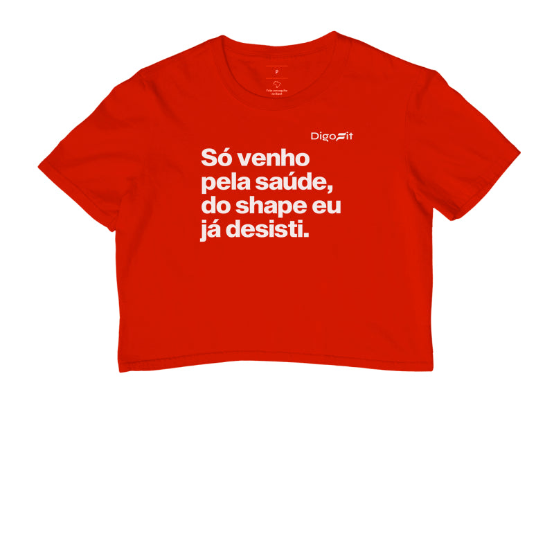 CROPPED SÓ VENHO PELA SAÚDE