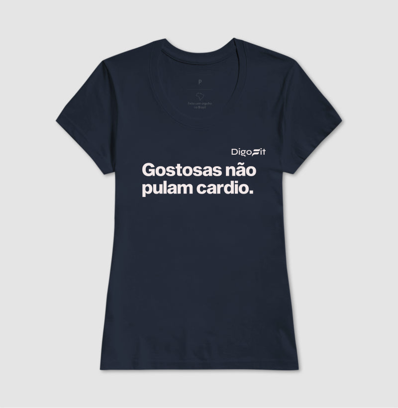 CAMISETA GOSTOSAS NÃO PULAM CARDIO