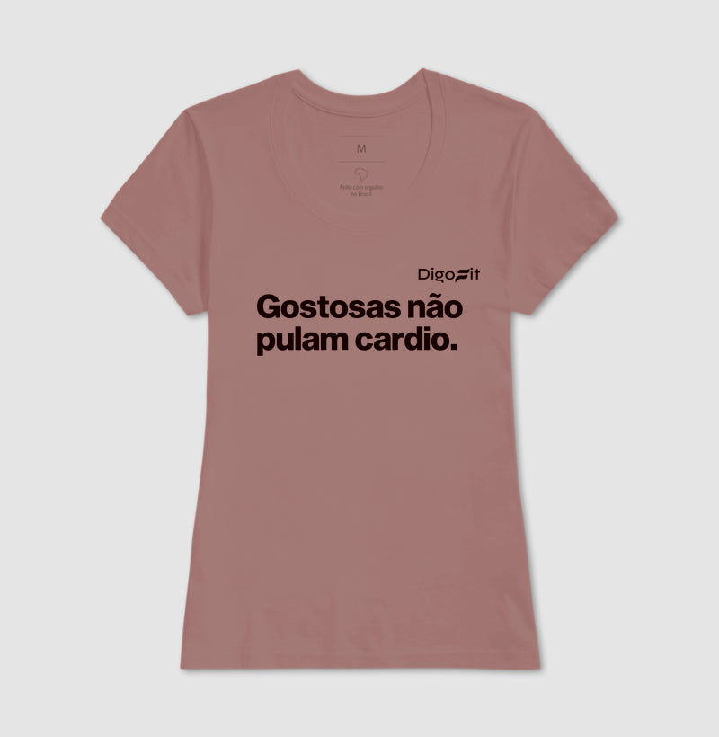 CAMISETA GOSTOSAS NÃO PULAM CARDIO