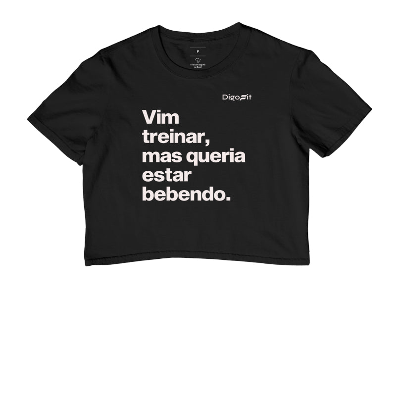 CROPPED VIM TREINAR MAS QUERIA ESTAR BEBENDO