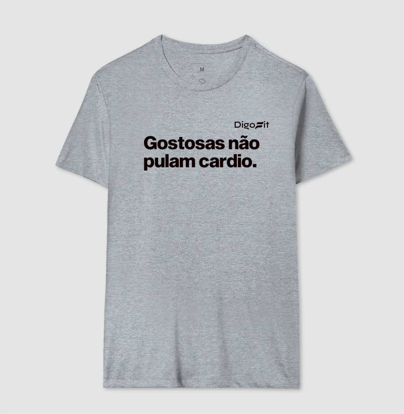 CAMISETA GOSTOSAS NÃO PULAM CARDIO