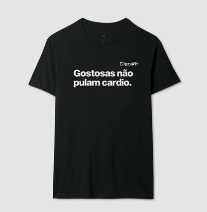 CAMISETA GOSTOSAS NÃO PULAM CARDIO