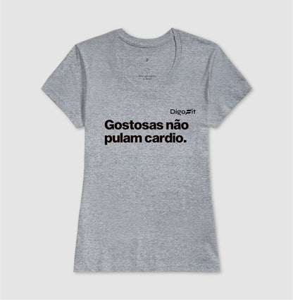 CAMISETA GOSTOSAS NÃO PULAM CARDIO