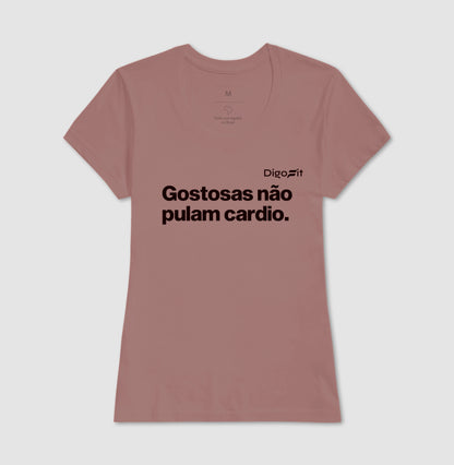 CAMISETA GOSTOSAS NÃO PULAM CARDIO